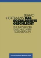 Das Sozialisierte Geschlecht: Zur Theorie Der Geschlechtersozialisation 3810016640 Book Cover