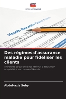 Des régimes d'assurance maladie pour fidéliser les clients 6205714175 Book Cover