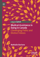 Medical Assistance in Dying in Canada: Converging Paths and Distinct Voices 3032274168 Book Cover