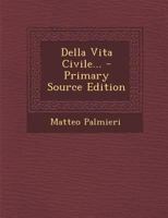 Della Vita Civile... 1016019610 Book Cover