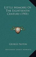 Little Memoirs of the Eighteenth Century 1022169904 Book Cover