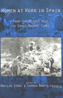 Women at Work in Spain: From the Middle Ages to Early Modern Times 0820436704 Book Cover