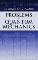 Problems in Quantum Mechanics 0486480887 Book Cover