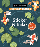 Brain Games - Sticker by Number: Sticker & Relax (24 Images to Sticker): Includes Foil Stickers! B0HF3FSSS4 Book Cover