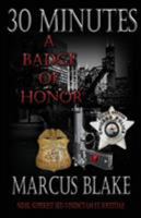 30 Minutes: A Badge of Honor - Book 4 1932996516 Book Cover