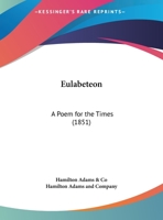 Eulabeteon: A Poem For The Times 1169510949 Book Cover