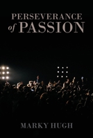 Perseverance of Passion B086Y6K1FQ Book Cover