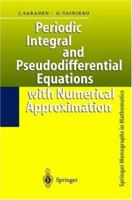 Periodic Integral & Pseudodifferential Equations with Numerical Approximation