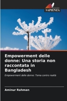 Empowerment delle donne: Una storia non raccontata in Bangladesh: Empowerment delle donne: Tema contro realtà 6206293807 Book Cover