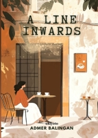 A Line Inwards B0DX8BN8BR Book Cover