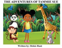 The Adventures of Tammie Sue 1737103206 Book Cover