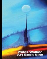 Miles Walker Art Book Nine 1097330516 Book Cover