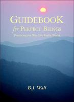 Guidebook for Perfect Beings 1571742433 Book Cover