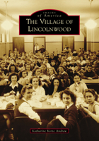 The Village of Lincolnwood 1467108146 Book Cover