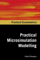 Practical Microsimulation Modelling 0198852878 Book Cover