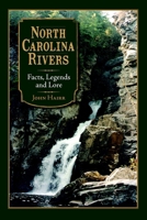 North Carolina Rivers: Facts, Legends and Lore 159629258X Book Cover
