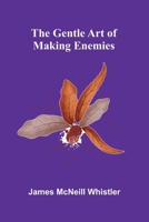 The Gentle Art Of Making Enemies 9369871721 Book Cover