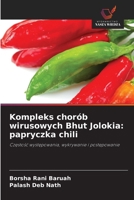 Kompleks chorób wirusowych Bhut Jolokia: papryczka chili (Polish Edition) 6209377203 Book Cover