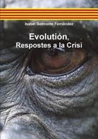 Evolutión, Respostes a la Crisi 129174908X Book Cover