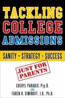 Tackling College Admissions: Sanity + Strategy = Success 0742547833 Book Cover