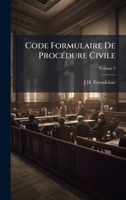 Code Formulaire De ProcÃ(c)dure Civile (French Edition) 1023821923 Book Cover