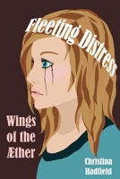 Wings of the Aether (Fleeting Distress) 1508610401 Book Cover
