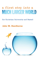 A First Step into a Much Larger World 1620329476 Book Cover