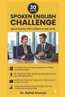 30 Days Spoken English Challenge: Speak Fluently with Confidence and Clarity, B0H1HHFPNC Book Cover