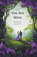 You Are Mine B0CPLK3G17 Book Cover