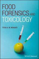 Food Forensics and Toxicology 1119101417 Book Cover