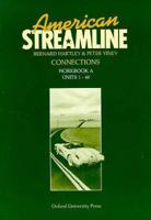 American Streamline: Connections Workbook a Units 1-40 0194341178 Book Cover