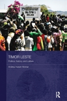 Timor Leste: Politics, History, and Culture 0415809983 Book Cover