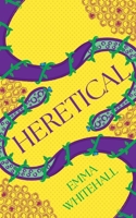 Heretical: A YA Fantasy 1915179777 Book Cover