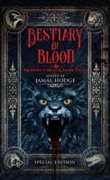 Bestiary of Blood: Modern Fables and Dark Tales 1964398223 Book Cover