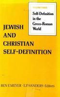 Jewish and Christian Self-Definition 0800605780 Book Cover