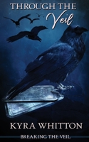 Through the Veil 1509227938 Book Cover