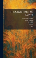The Oxyrhynchus Papyri: Part 1025892453 Book Cover