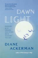 Dawn Light: Dancing with Cranes and Other Ways to Start the Day 0393338754 Book Cover