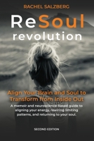 ReSoul Revolution: Align Your Brain and Soul to Tranform from Inside Out 1917667000 Book Cover
