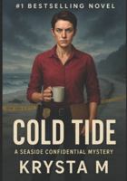 Cold Tide: A Seaside Confidential Mystery B0FZSG6VLS Book Cover