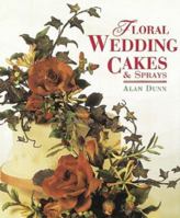 Floral Wedding Cakes & Sprays 1853916048 Book Cover