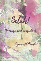 Selah! (Pause and consider) 1763573710 Book Cover