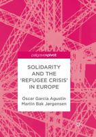 Solidarity and the 'Refugee Crisis' in Europe 3319918478 Book Cover