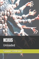 NEXUS: Unloaded B0GXZBD9SG Book Cover