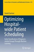 Optimizing Hospital-wide Patient Scheduling: Early Classification of Diagnosis-related Groups Through Machine Learning 3319040650 Book Cover