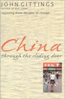 China Through the Sliding Door: Reporting Three Decades of Change 0684851814 Book Cover