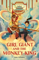 Girl Giant and the Monkey King 1250802792 Book Cover