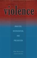 Violence: Analysis, Intervention, and Prevention (Ohio RIS Global Series) 089680285X Book Cover