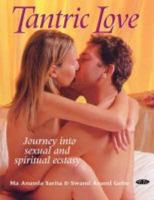 Tantric Love : A Nine Step Guide to Transforming Lovers into Soul Mates 0743215311 Book Cover