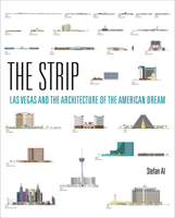 The Strip: Las Vegas and the Architecture of the American Dream 0262544911 Book Cover
